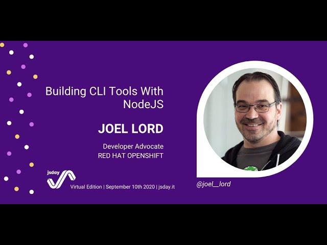 BUILDING CLI TOOLS WITH NODEJS - Joel Lord - jsday 2020