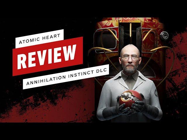 Atomic Heart: Annihilation Instinct DLC Review