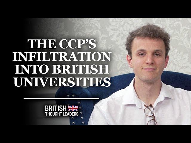 Sam Dunning discusses the infiltration into British Universities by CCP related businesses