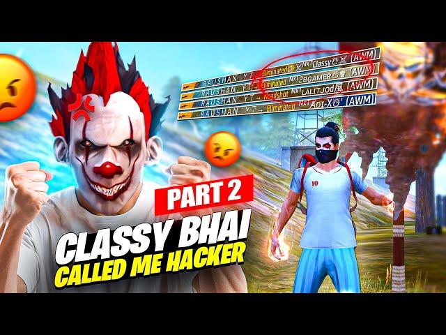​@classyfreefire CALLED ME PANEL USER ON LIVE | PART 2 | Must Watch  Raushan Gamer