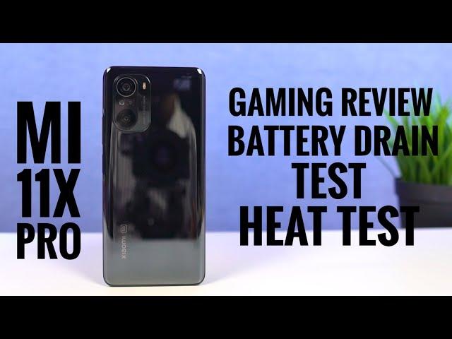 Mi 11X Pro Gaming Review, Battery Drain Test, Heat Test