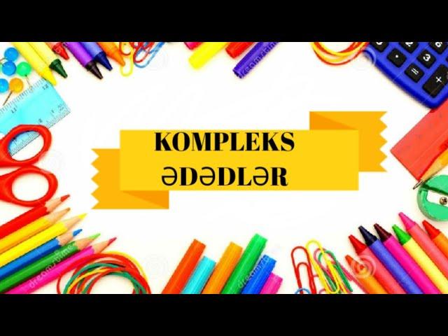 Kompleks Ədədlər-1(səh137-138) Riyaziyyat/İzahlı həllər/Turqut Heyderli/