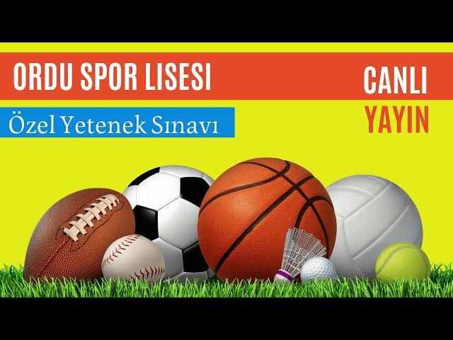 Ordu Spor Lisesi - Yetenek Sınavı | Koordinasyon Parkuru (2. gün - 01.07.2022)