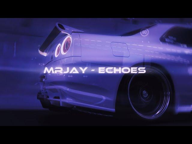 MRJay - Echoes [Wave/Phonk]