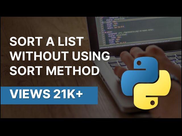 Sort a list in python without using sort method || NARESH SWAMI ||
