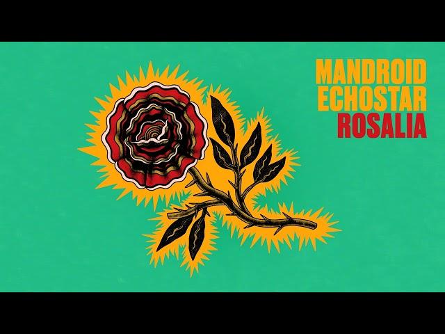 Mandroid Echostar - Rosalia