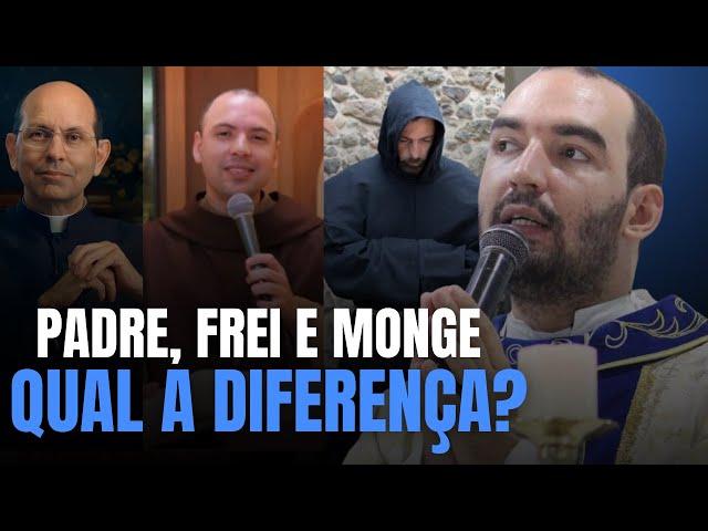 QUAL A DIFERENÇA ENTRE SACERDOTE, FRADE E MONGE? | Pe. Gabriel Vila Verde