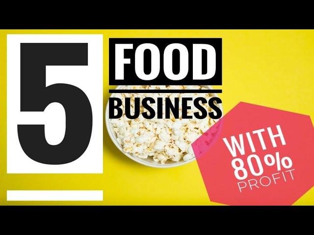 5 Extremely Profitable Food Businesses | Over 80% Profit | Invest Less than $1,000