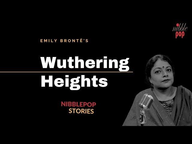 Wuthering Heights | NibblePop Stories