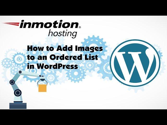 How to Add Images to an Ordered List in WordPress