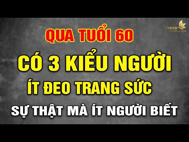 Người Già Ít Đeo Trang Sức, Thường Là Người Như Thế Nào? - Vạn Điều Ý Nghĩa