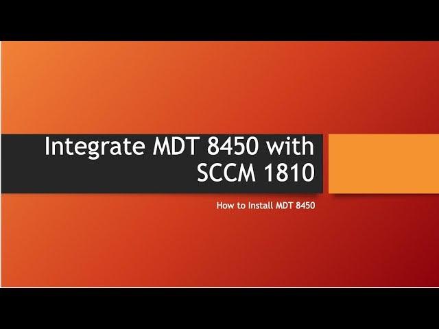 MDT 8450 SCCM Integration