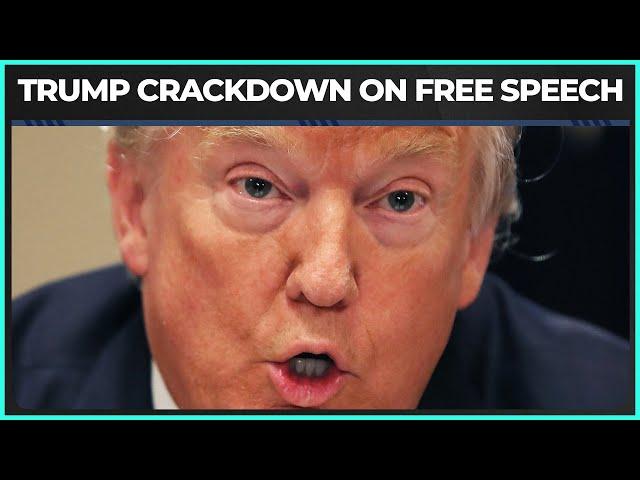 Trump Begins CRACKDOWN on Free Speech