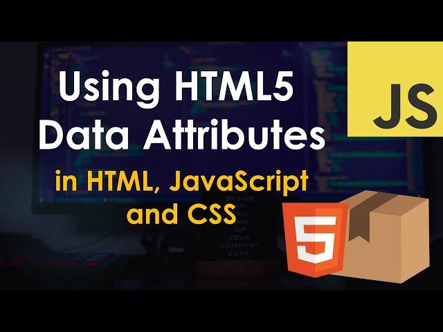 Using HTML5 Data Attributes in JavaScript and CSS Tutorial