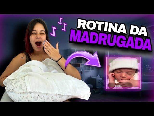 ROTINA DA MADRUGADA COM O DAVI *emocionante