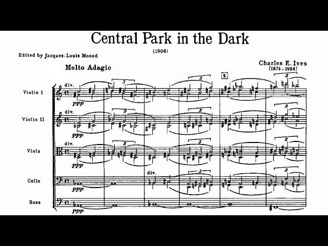 Charles Ives - Central Park in the Dark (1906)