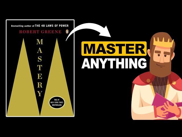 "Mastery" by Robert Greene | Detailed Animated Book Summary