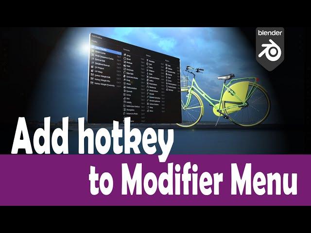 Blender 3.2  how to set hotkey to " Add Modifier " Menu