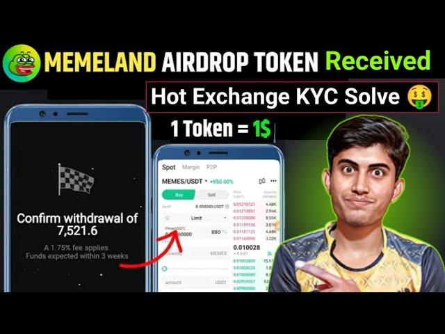 Memeland Token Received TonKeeper Hot Coin Exchange KYC Problem Solution  Memeland New Update