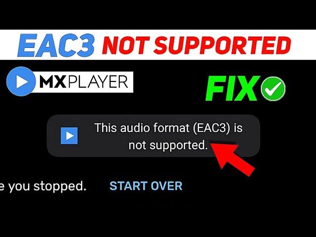 Mx Player "EAC3 Audio Format Not Supported" Problem Solve || Mx Player Problem Fix 2024