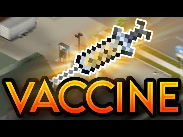 VACCINE! | Project Zomboid: Vanilla ++