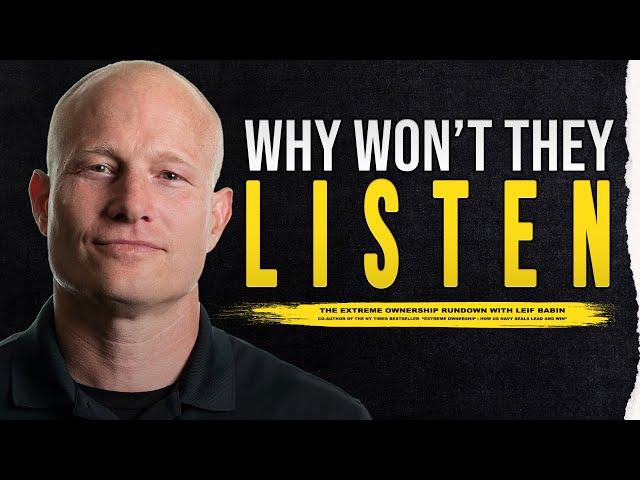What's the SECRET to Getting Anyone to Listen to You? | Navy SEAL Leif Babin