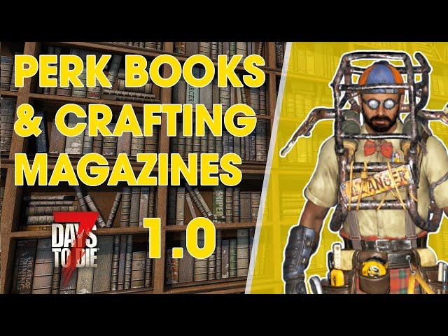 Learn About Perk Books & Crafting Skill Magazines | 7 Days to Die 1 0 | Quick Tips