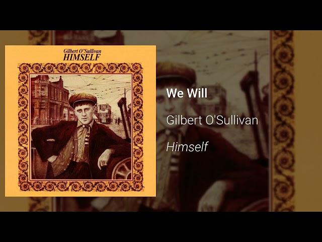 Gilbert O'Sullivan - We Will (Official Audio)