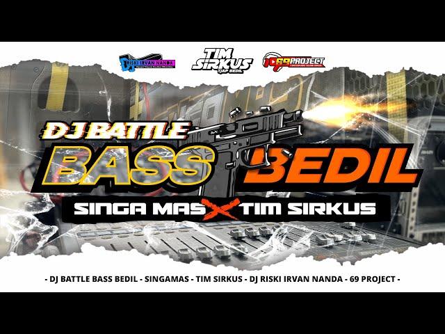 DJ BATTLE BASS BEDIL | SINGAMAS AUDIO FEAT TIM SIRKUS | RISKI IRVAN NANDA & 69 PROJECT