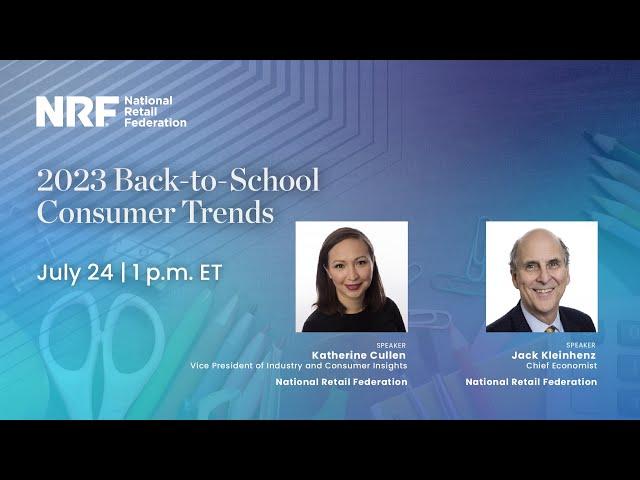 NRF 2023 Back-to-School Consumer Trends