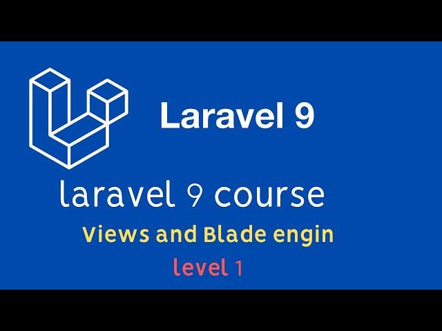 6 - Views and Blade in laravel 9  | دورة شرح لارافيل 9 كاملا | level 1