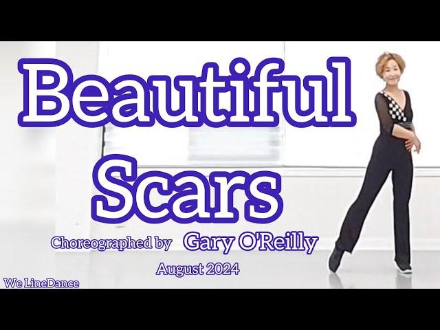 Beautiful Scars linedance - Intermediate level  - Gary O'Reilly  - August 2024