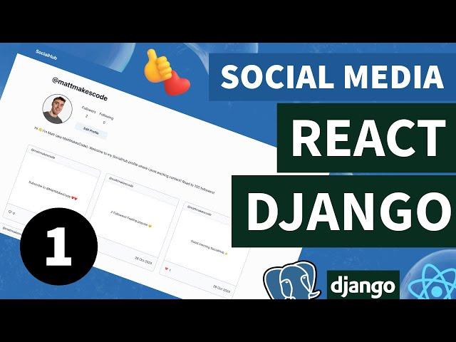 React & Django Social Media (Portfolio Project) | Set up & User Profile | #1