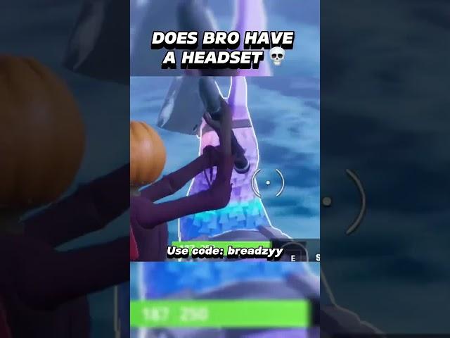 DOES BRO HAVE A HEADSET#fortnite #forntitememes #breadzy #memes #funny #viralmemes #viral #yts