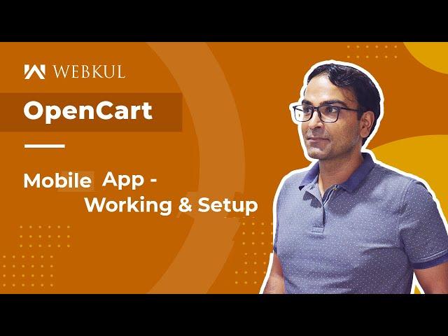 OpenCart Mobikul Mobile App Builder Plugin - Working & Configuration