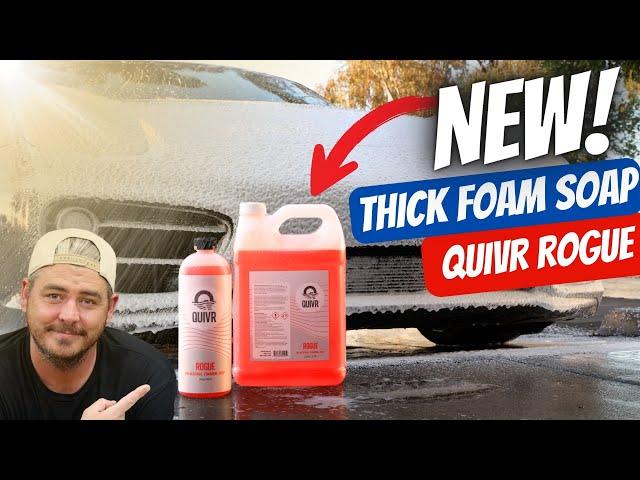 The HIGH FOAMING Car Wash Soap I've Always Wanted! - NEW QUIVR ROGUE