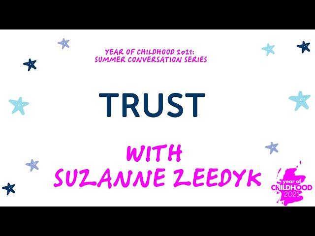 Trust, with Suzanne Zeedyk (Summer Series)