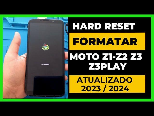 hard reset Moto Z2 Moto Z3 Play Formatar celular Motorola