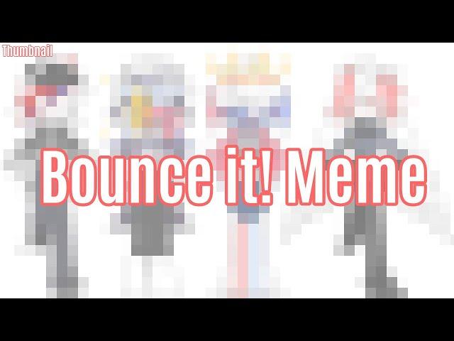 Bounce​ It! Meme​ / Animetion​ Ft.​ Country​Human​ (OCS)​ + Gift