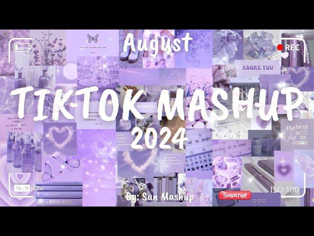 Tiktok Mashup August 2024 (Not Clean)