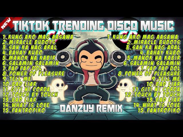 KUNG AKO MAG AASAWA AND MORE TIKTOK LATEST TRENDING MUSIC DISCO REMIX 2024- DANZUY REMIX