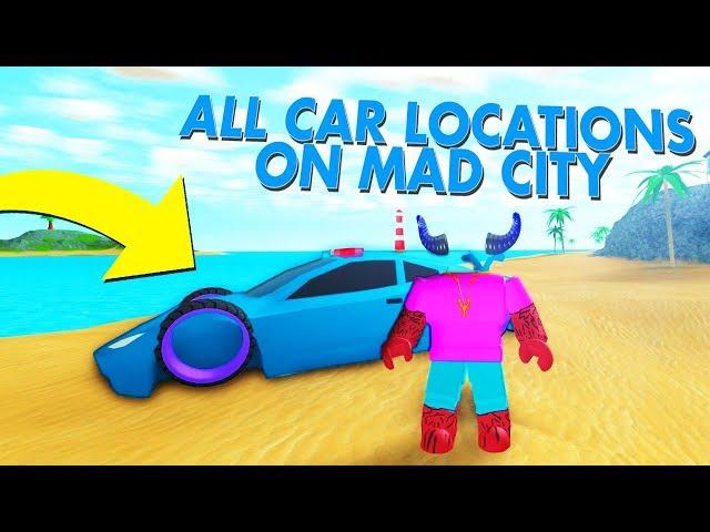 ALL MAD CITY CAR LOCATIONS!!! (Roblox)