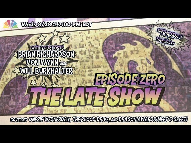 The Late Show Episode Zero — #DragonCon2024