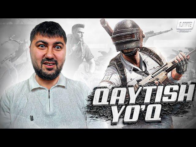 PUBG MOBILE / QAYTISH YO'Q / JONLI STREAM