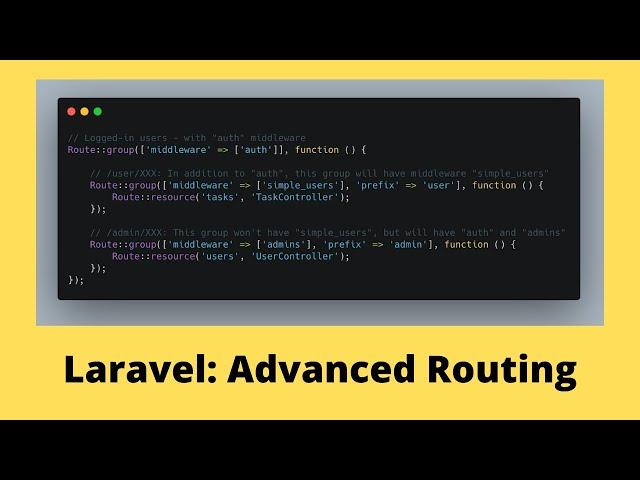 Laravel: 8 Tips for Advanced Routing