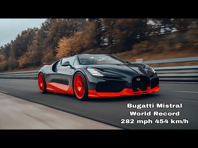 Bugatti Mistral Sets a New World Record of 282 mph 453.9 km/h