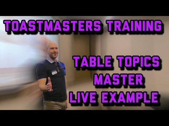 TABLE TOPICS MASTER Live Example at a TOASTMASTERS MEETING