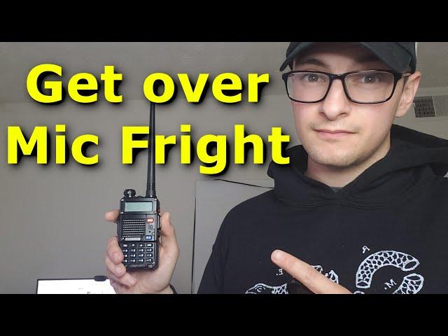 How to Overcome Mic Fright, Calling CQ and your First Radio Contact