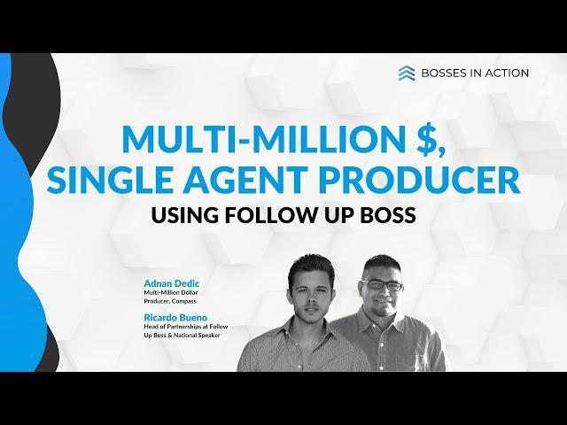 How a multi-million $$ single agent uses Follow Up Boss | Bosses in Action