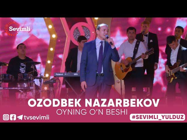 OZODBEK NAZARBEKOV - OYNING O'N BESHI